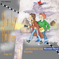 Shirley Holmes und die Geister vom Rieselfeld - Klaus Uhlenbrock - Hörbuch