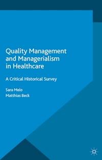 Quality Management and Managerialism in Healthcare - Matthias Beck - E-Book
