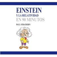 Einstein y la relatividad en 90 minutos - Paul Strathern - Hörbuch