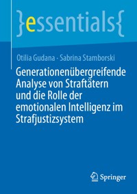 Generationenübergreifende Analyse von Straftätern und die Rolle der emotionalen Intelligenz im Strafjustizsystem - Otilia Gudana - E-Book