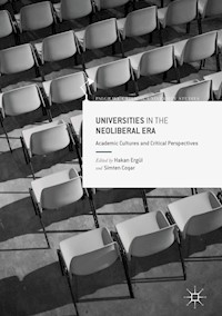 Universities in the Neoliberal Era -  - E-Book