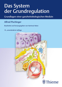 Das System der Grundregulation - Alfred Pischinger - E-Book