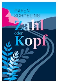 Zahl oder Kopf - Maren Schmeling - E-Book
