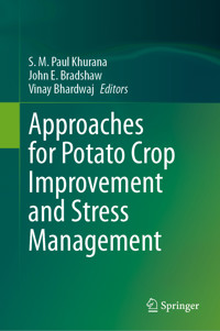 Approaches for Potato Crop Improvement and Stress Management -  - E-Book