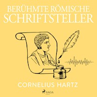 Berühmte römische Schriftsteller - Cornelius Hartz - Hörbuch