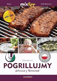 MIXtipp Pogrillujmy (polskim) - Philipp Beckmann - E-Book