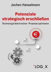 Potenziale strategisch erschließen - Hanselmann Jochen - E-Book