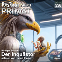 Perry Rhodan Neo 336: Der Inquästör - Rüdiger Schäfer - Hörbuch