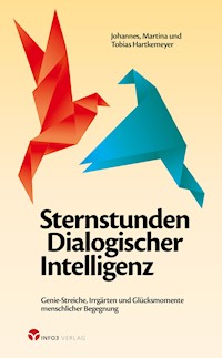 Sternstunden Dialogischer Intelligenz - Johannes Hartkemeyer - E-Book
