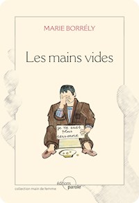 Les mains vides - Maria Borrély - E-Book