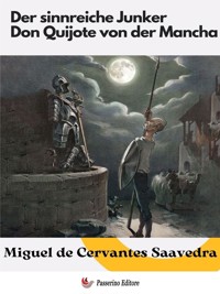 Der sinnreiche Junker Don Quijote von der Mancha - Miguel de Cervantes Saavedra - E-Book