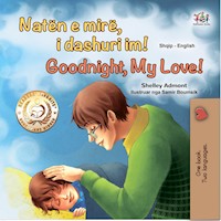 Natën e mirë, i dashuri im! Goodnight, My Love! - Shelley Admont - E-Book