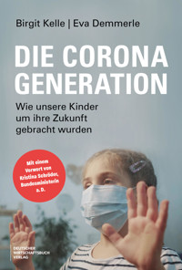 Die Corona-Generation - Birgit Kelle - E-Book