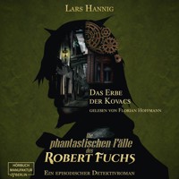 Das Erbe der Kovacs - Ein Fall für Robert Fuchs, Band 4 (ungekürzt) - Lars Hannig - Hörbuch