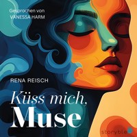 Küss mich, Muse - Rena Reisch - Hörbuch