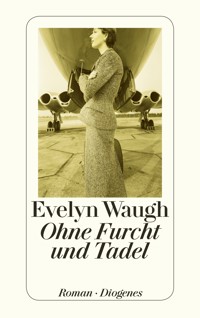 Ohne Furcht und Tadel - Evelyn Waugh - E-Book