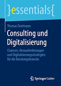 Consulting und Digitalisierung - Thomas Deelmann - E-Book