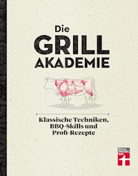 Die Grillakademie - Thomas Zapp - E-Book