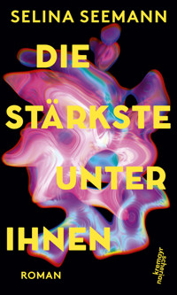 Die Stärkste unter ihnen - Selina Seemann - E-Book
