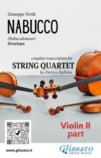 Violin II part of "Nabucco" overture for String Quartet - Giuseppe Verdi - E-Book
