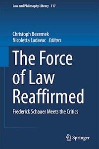 The Force of Law Reaffirmed -  - E-Book