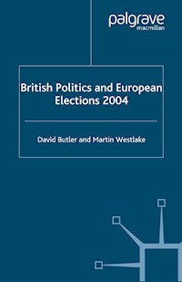 British Politics and European Elections 2004 - D. Butler - E-Book