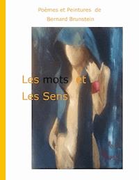 Les mots et Les Sens - Bernard Brunstein - E-Book