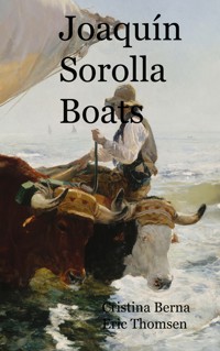 Joaquín Sorolla Boats - Cristina Berna - E-Book
