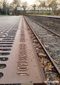 Bis zum Schluss - Alina Lattke - E-Book