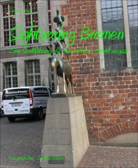 Sightseeing Bremen - Dagmar Heyer - E-Book