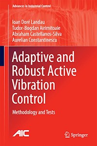 Adaptive and Robust Active Vibration Control - Ioan Doré Landau - E-Book