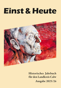 Einst & Heute – Historisches Jahrbuch für dem Landkreis Calw -  - E-Book