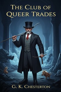 The Club of Queer Trades - G.K. Chesterton - E-Book