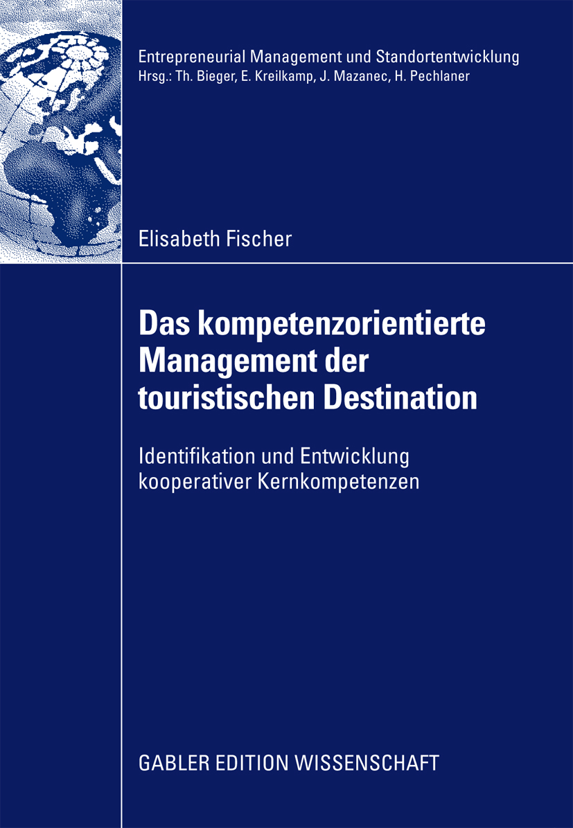 Das kompetenzorientierte Management der touristischen Destination - Elisabeth Fischer - E-Book