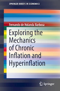 Exploring the Mechanics of Chronic Inflation and Hyperinflation - Fernando de Holanda Barbosa - E-Book