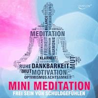 Frei sein mit Mini Meditation - Katja Schütz - Hörbuch