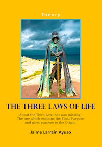 The Three Laws of Life - Jaime Larraín - E-Book