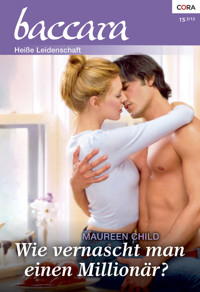 Wie vernascht man einen Millionär? - Maureen Child - E-Book