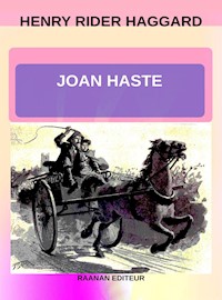 Joan Haste - Henry Rider Haggard - E-Book