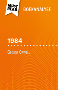 1984 van George Orwell (Boekanalyse) - Lucile Lhoste - E-Book