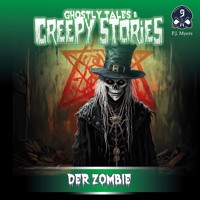 Ghostly Tales & Creepy Stories, Folge 9: Der Zombie - P.J. Myers - Hörbuch