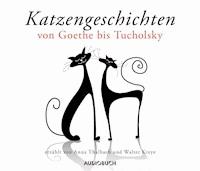 Katzengeschichten von Goethe bis Tucholsky - Kurt Tucholsky - Hörbuch