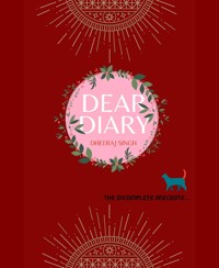 Dear Diary - dheeraj singh - kostenlos E-Book