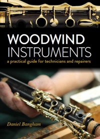Woodwind Instruments - Daniel Bangham - E-Book