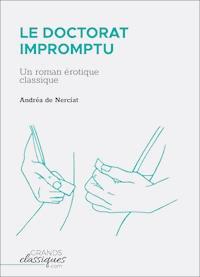Le Doctorat impromptu - Andréa de Nerciat - E-Book