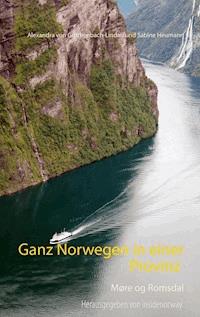 Ganz Norwegen in einer Provinz - Alexandra von Gutthenbach-Lindau - E-Book