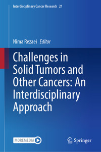Challenges in Solid Tumors and Other Cancers: An Interdisciplinary Approach - - E-Book