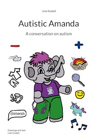 Autistic Amanda - Line Kudahl - E-Book