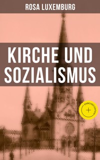Rosa Luxemburg: Kirche und Sozialismus - Rosa Luxemburg - E-Book