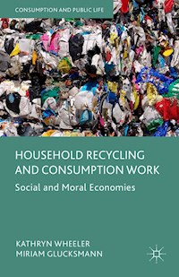 Household Recycling and Consumption Work - Kathryn Wheeler - E-Book